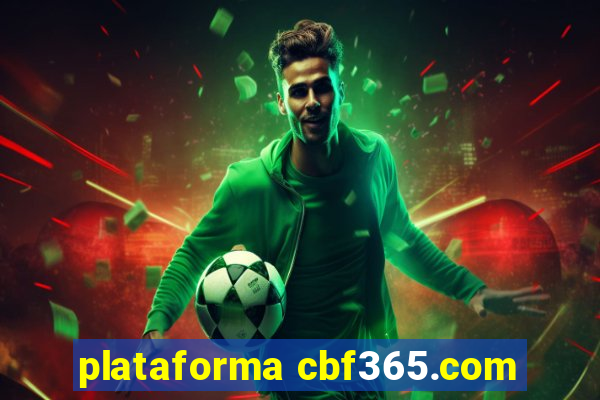 plataforma cbf365.com